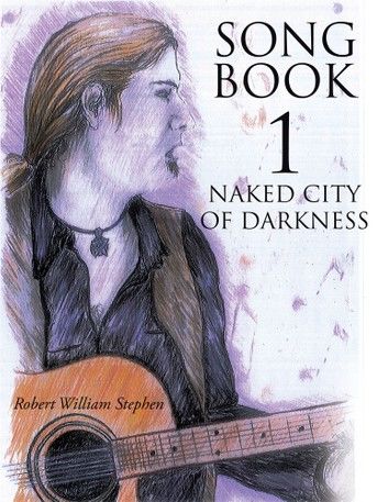 Song Book 1 Naked City of Darkness