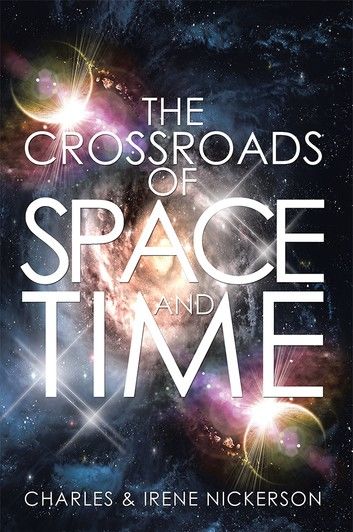 The Crossroads of Space and Time