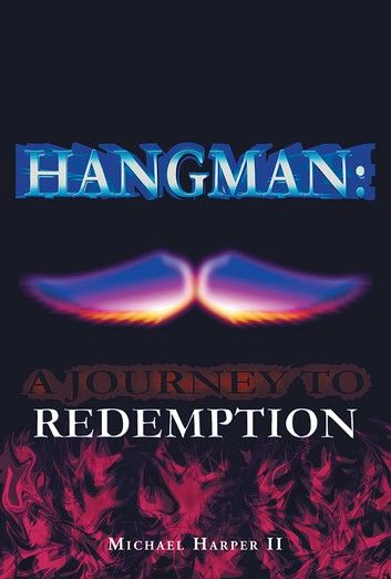 Hangman: a Journey to Redemption