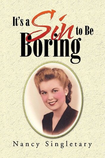 It’S a Sin to Be Boring