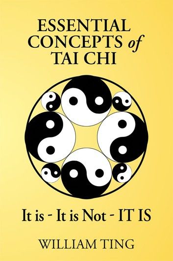 Essential Concepts of Tai Chi