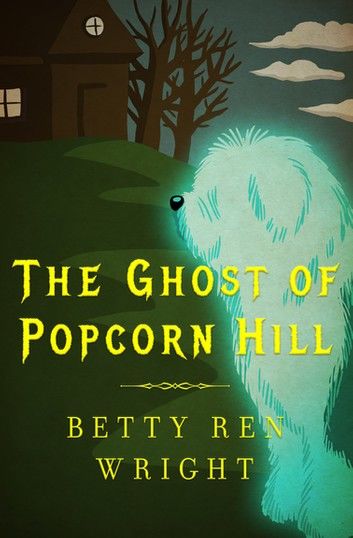 The Ghost of Popcorn Hill