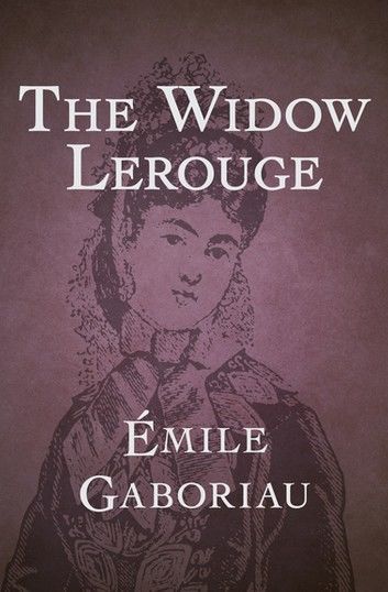 The Widow Lerouge