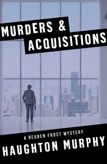 Murders & Acquisitions