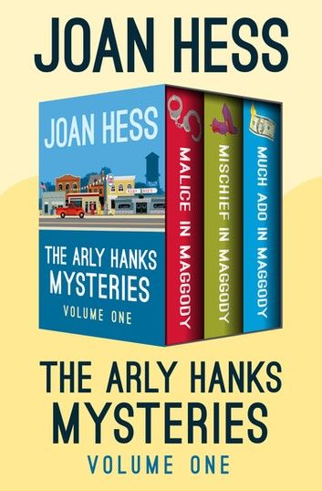 The Arly Hanks Mysteries Volume One