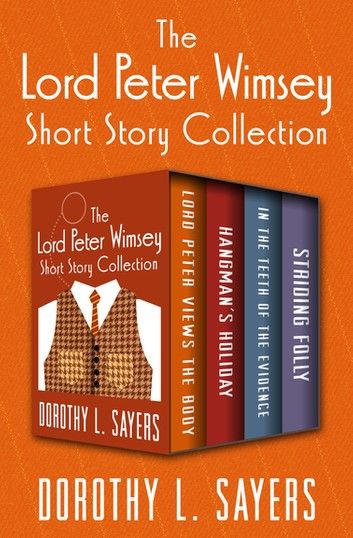 The Lord Peter Wimsey Short Story Collection
