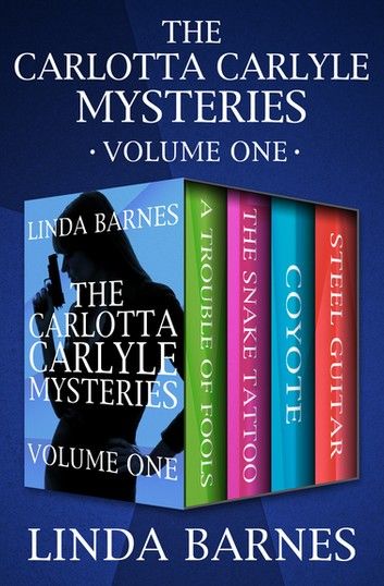 The Carlotta Carlyle Mysteries Volume One