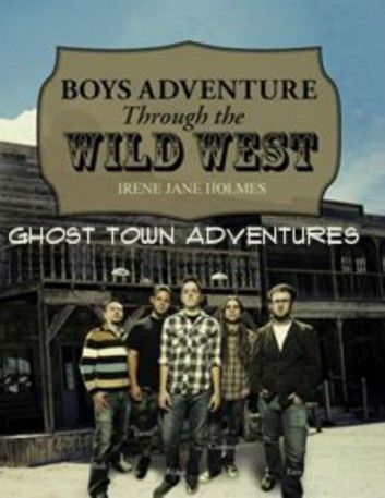 Boys Adventure Through the Wild West