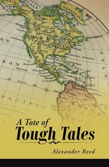 A Tote of Tough Tales