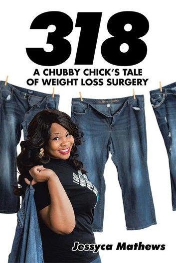 318: A Chubby Chick’s Tale of Weight Loss Surgery