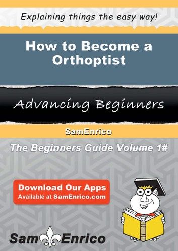 How to Become a Orthoptist