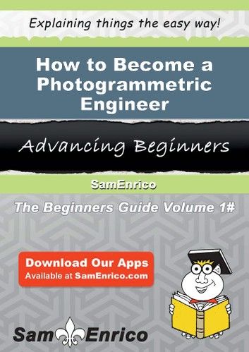 How to Become a Photogrammetric Engineer