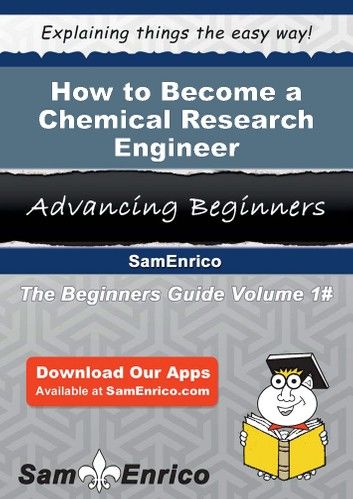 How to Become a Chemical Research Engineer