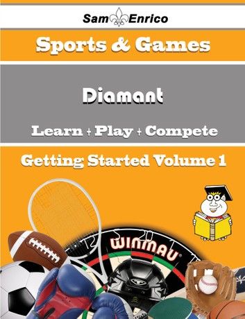 A Beginners Guide to Diamant (Volume 1)