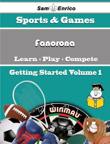 A Beginners Guide to Fanorona (Volume 1)