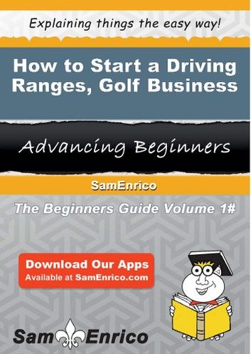 How to Start a Driving Ranges - Golf Business