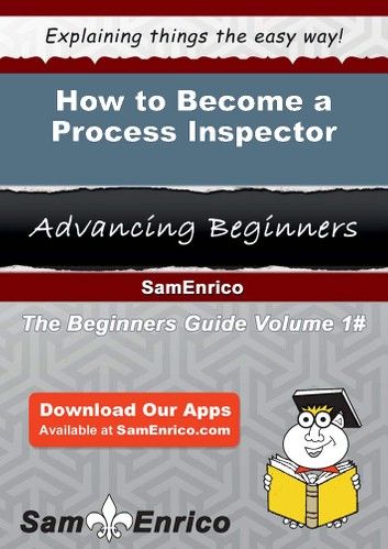 How to Become a Process Inspector