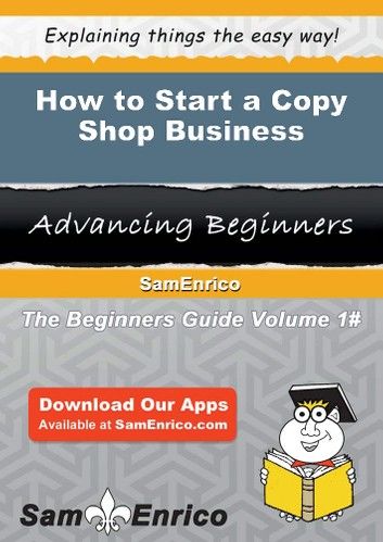 How to Start a Copy Shop Business