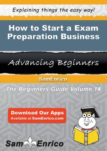 How to Start a Exam Preparation Business