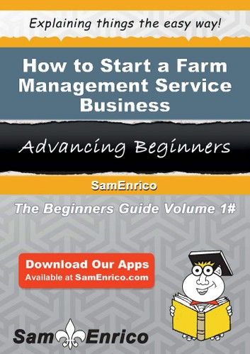 How to Start a Farm Management Service Business