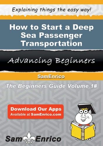 How to Start a Deep Sea Passenger Transportation Business