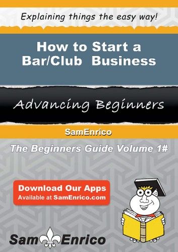 How to Start a Bar/Club Business