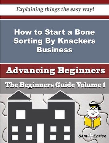 How to Start a Bone Sorting By Knackers Business (Beginners Guide)