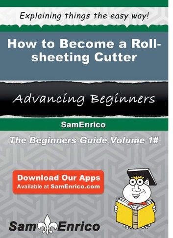 How to Become a Roll-sheeting Cutter