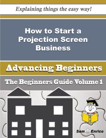 How to Start a Projection Screen Business (Beginners Guide)