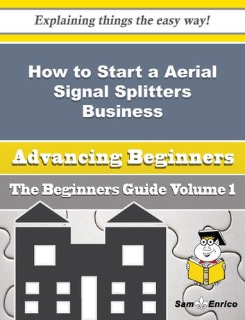 How to Start a Aerial Signal Splitters Business (Beginners Guide)