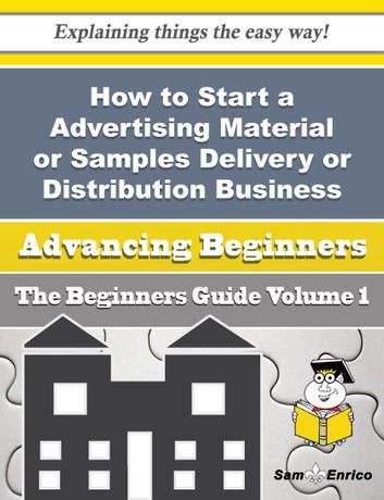 How to Start a Advertising Material or Samples Delivery or Distribution Business (Beginners Guide)