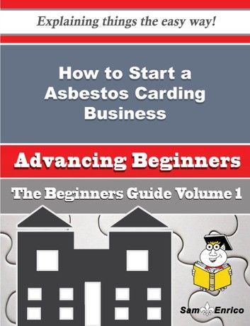 How to Start a Asbestos Carding Business (Beginners Guide)