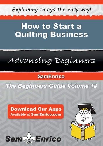 How to Start a Quilting Business