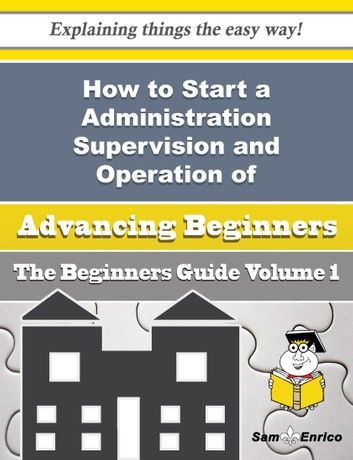 How to Start a Administration Supervision and Operation of Engineering, and other Non-combat Forces