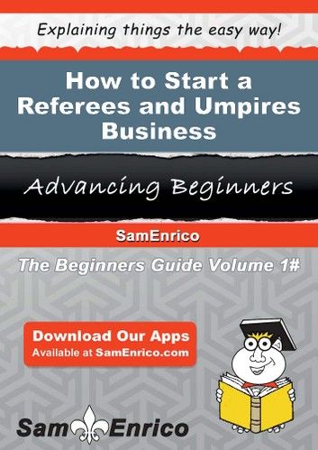 How to Start a Referees and Umpires Business