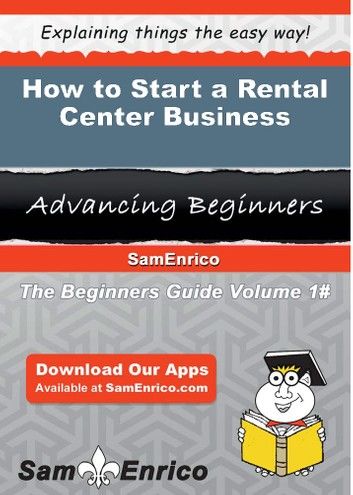 How to Start a Rental Center Business