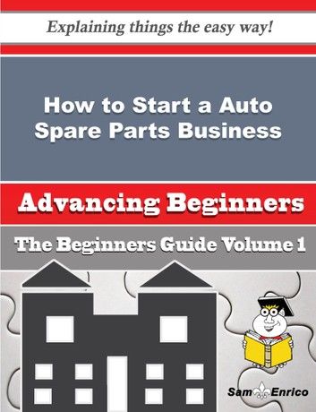 How to Start a Auto Spare Parts Business (Beginners Guide)