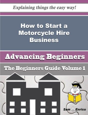 How to Start a Motorcycle Hire Business (Beginners Guide)
