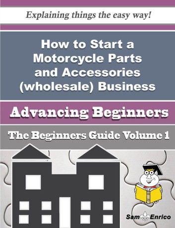 How to Start a Motorcycle Parts and Accessories (wholesale) Business (Beginners Guide)