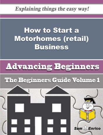 How to Start a Motorhomes (retail) Business (Beginners Guide)