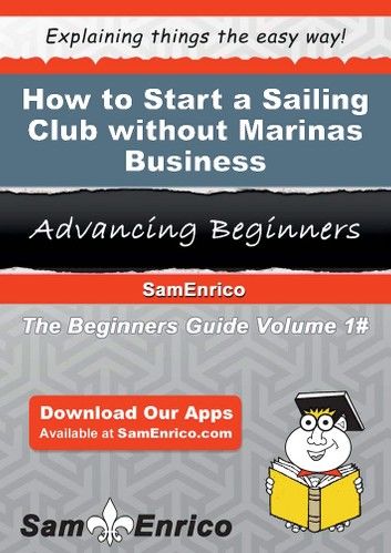 How to Start a Sailing Club without Marinas Business
