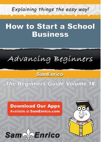 How to Start a School Business