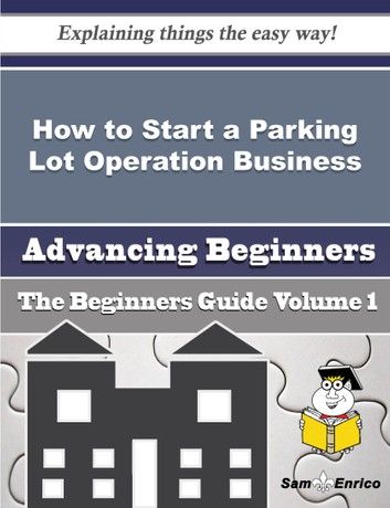 How to Start a Parking Lot Operation Business (Beginners Guide)