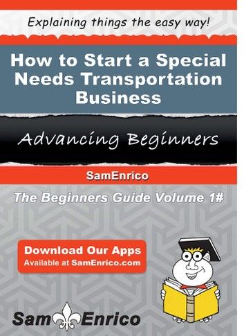 How to Start a Special Needs Transportation Business