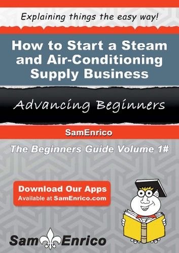 How to Start a Steam and Air-Conditioning Supply Business