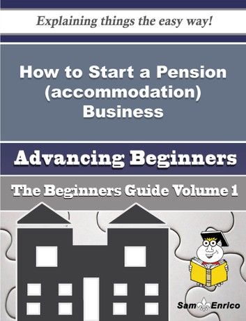 How to Start a Pension (accommodation) Business (Beginners Guide)