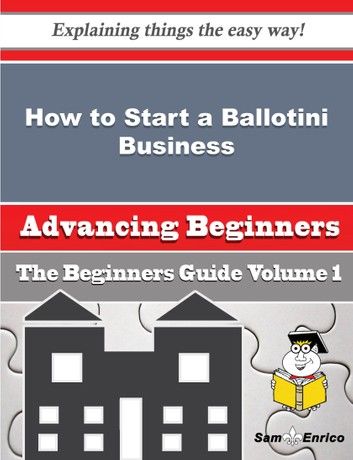 How to Start a Ballotini Business (Beginners Guide)