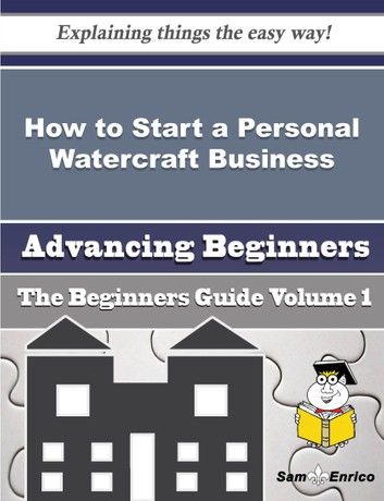 How to Start a Personal Watercraft Business (Beginners Guide)