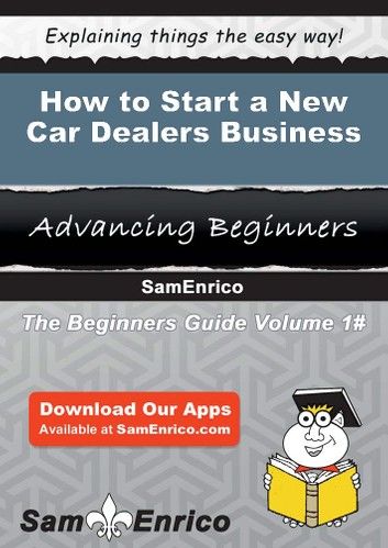 How to Start a New Car Dealers Business