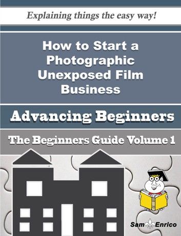 How to Start a Photographic Unexposed Film Business (Beginners Guide)